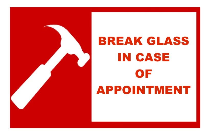 Hammer next to a box saying "break class in case of appointment"